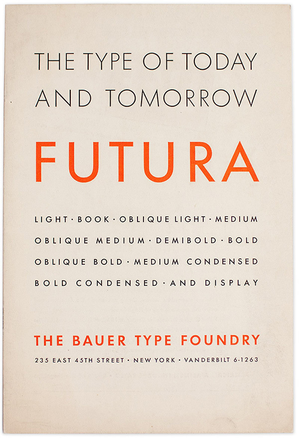 Specimen of Futura issued by the New York City sales office of the Bauer type foundry. The back cover lists 16 other Bauer representatives across the Unites States to emphasize the foundry’s international position.