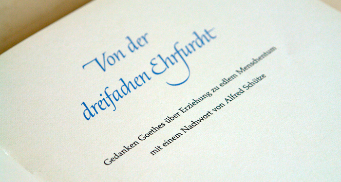 The first use of Palatino, printed in 1949 with a test casting of the new typeface in "Von der dreifachen Ehrfurcht – Gedanken Goethes über Erziehung zu edlem Menschentum”, a private edition by the D. Stempel AG type foundry. © typografie.info