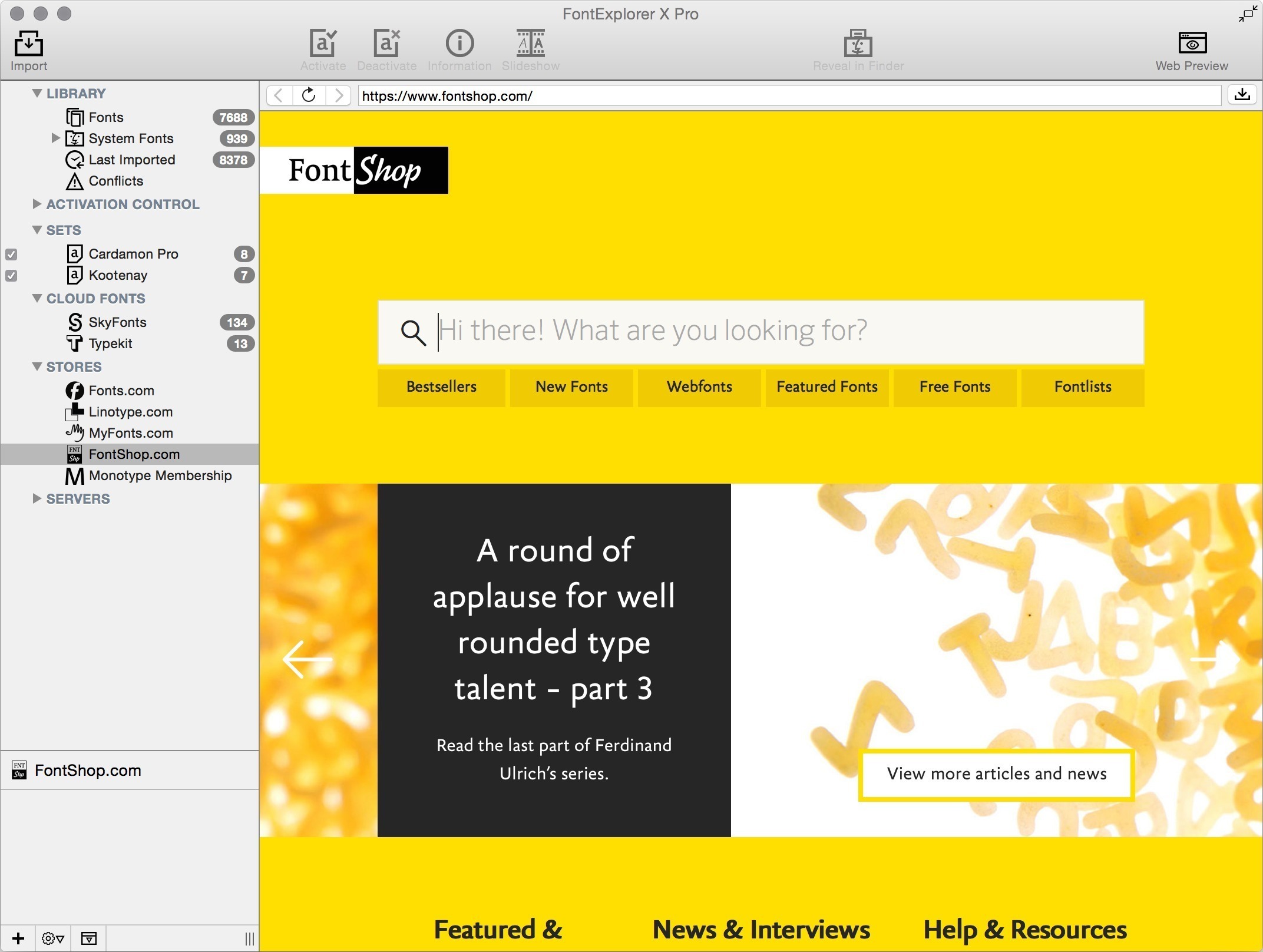 FontShop.com in the Stores View. Purchased fonts are automatically installed for the user.