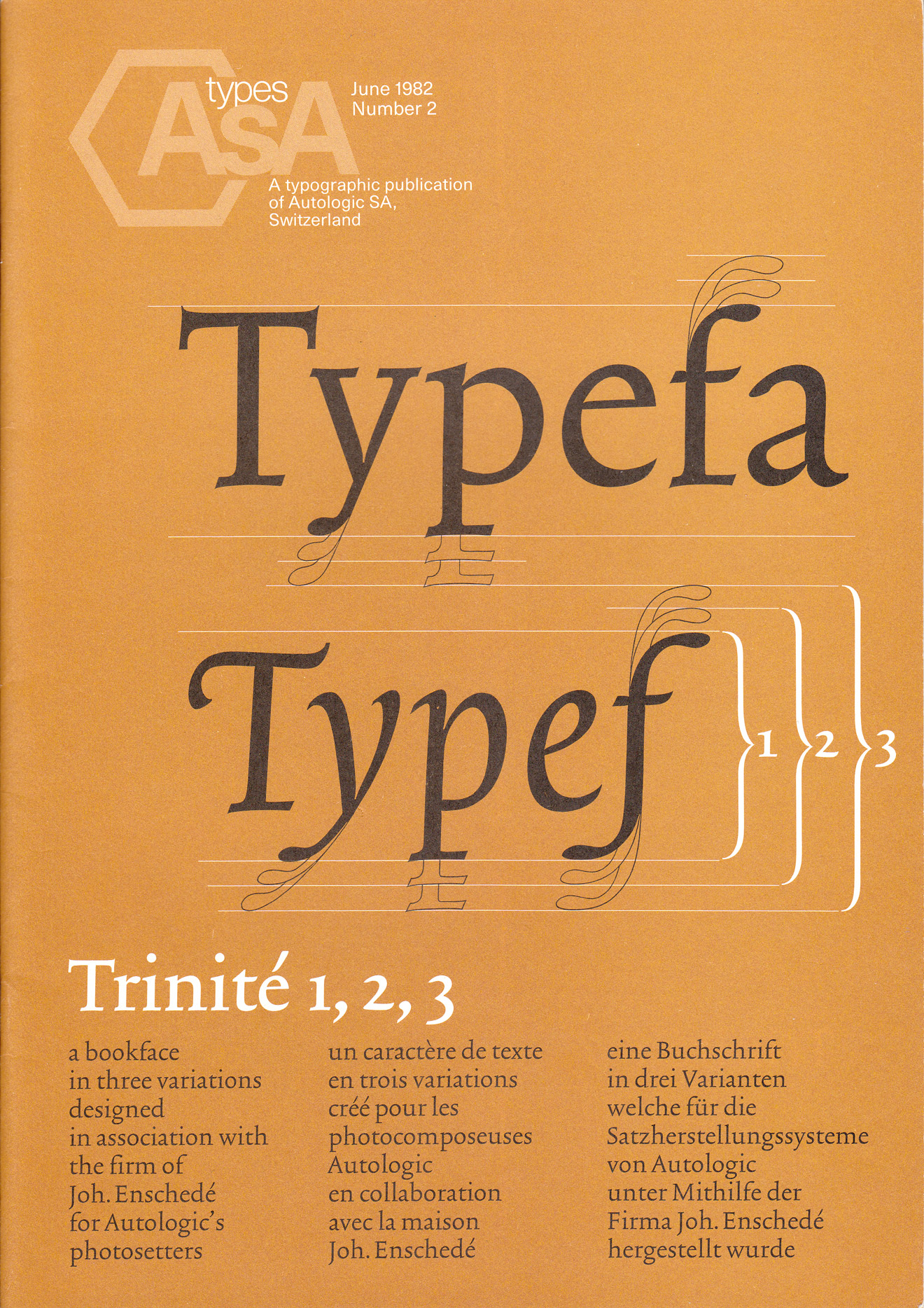 Cover for the June 1982 issue of _types AsA,_ introducing Bram de Does’ Trinité, “a bookface in three variations designed in association with the firm of Joh. Enschedé for Autologic’s photosetters.”